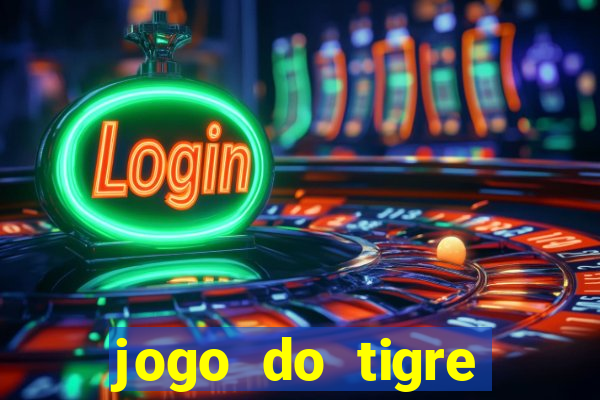 jogo do tigre deposito minimo 1 real